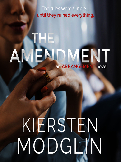 Title details for The Amendment by Kiersten Modglin - Available